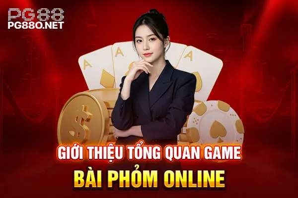 Giới thiệu tổng quan game bài Phỏm Online Giới thiệu tổng quan game bài Phỏm Online