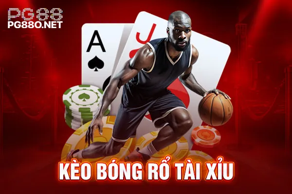 Kèo bóng rổ tài xỉu Kèo bóng rổ tài xỉu