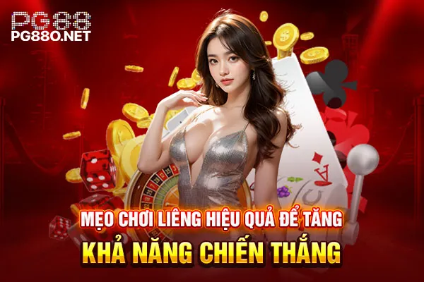 Mẹo chơi Liêng hiệu quả để tăng khả năng chiến thắng Mẹo chơi Liêng hiệu quả để tăng khả năng chiến thắng