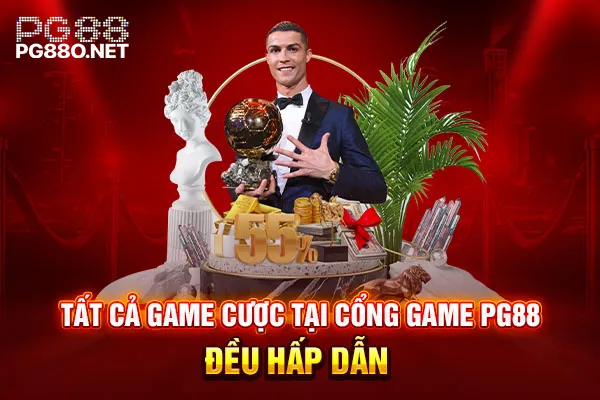Tất cả game cược tại cổng game PG88 đều hấp dẫn Tất cả game cược tại cổng game PG88 đều hấp dẫn